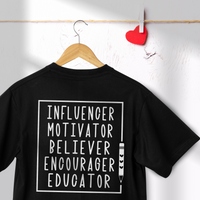 T010 - Influencer-Educator Teacher Tee