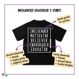 T010 - Influencer-Educator Teacher Tee