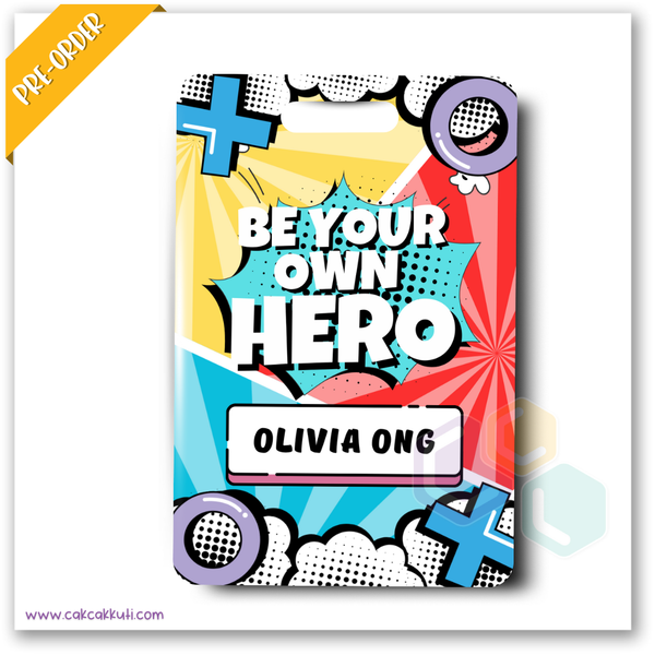 L2070 - Be Your Own Hero Personalised Bag Tag